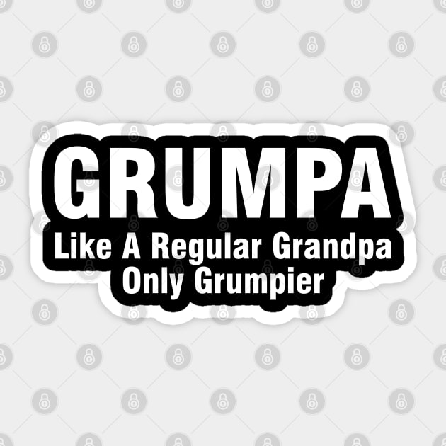 Father's day Gift Grumpa Like a Regular Grandpa Only Grumpier Sticker by Magic Arts